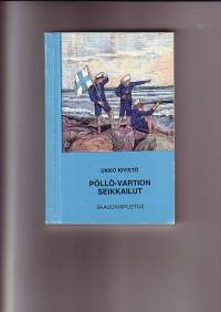 Pöllö-vartion seikkailut