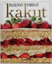Maailman parhaat kakut. (Leivonta)