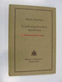 Siipikarjanhoidon oppikirja maatalouskouluja varten