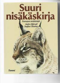 Suuri nisäkäskirja : Euroopan nisäkäslajit/Bjärvall, Anders ; Ullström, Staffan ; Henkilö Pöyhönen, Otto, Tammi 1985