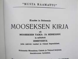 Musta Raamattu - Kuudes ja Seitsemäs Mooseksen kirja eli Mooseksen taika- ja henkioppi sekä selityksiä ihmetöistä, joita tekivät vanhat ja viisaat heprealaiset