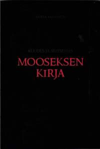 Musta Raamattu - Kuudes ja Seitsemäs Mooseksen kirja eli Mooseksen taika- ja henkioppi sekä selityksiä ihmetöistä, joita tekivät vanhat ja viisaat heprealaiset