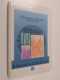 Avainasemassa : Vankilavirkailijain liiton vaiheita vuosilta 1895-1995