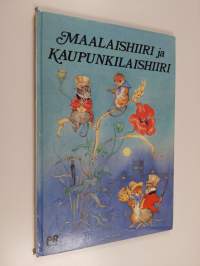 Maalaishiiri ja kaupunkilaishiiri