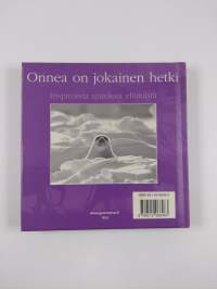 Onnea on jokainen hetki