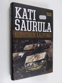 Koiruohon kaupunki (ERINOMAINEN)