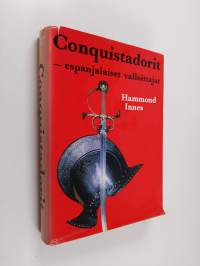 Conquistadorit - espanjalaiset valloittajat