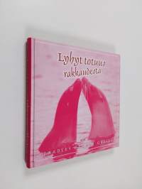Lyhyt totuus rakkaudesta