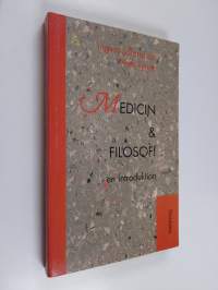 Medicin och filosofi : en introduktion