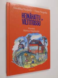 Heinähattu ja Vilttitossu (signeerattu, tekijän omiste)