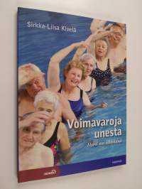 Voimavaroja unesta : hyvä uni iäkkäänä