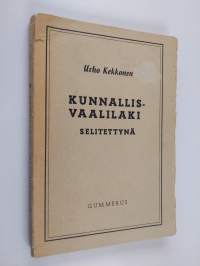 Kunnallisvaalilaki selitettynä