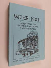 Weder - noch : Tangenten zu den finnisch-österreichischen Kulturbeziehungen