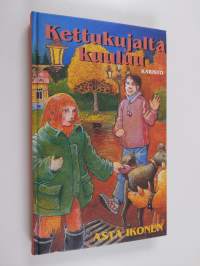Kettukujalta kuuluu