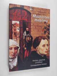 Muutosten maailma 1 &amp; 2 : Ihminen, ympäristö ja kulttuuri ; Eurooppalainen ihminen