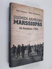 Suomen armeijan marssiopas Itä-Karjalaan 1938 (ERINOMAINEN)