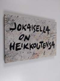 Jokaisella on heikkoutensa