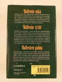 Mallenin suku ; Mallenin tyttö ; Mallenien paluu