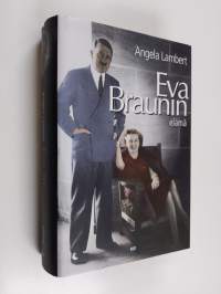 Eva Braunin elämä