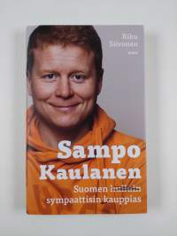 Sampo Kaulanen : Suomen sympaattisin kauppias (UUSI)