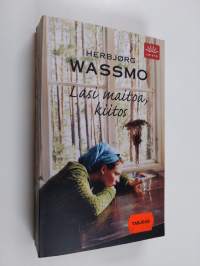 Lasi maitoa, kiitos