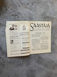 Säästäjä 1938 nr 6-7 - Säästöpankit v. 1937, Tulon suuruuden arvioiminen, Hyvät ja pahat sanat, Jorma Pohjanpalo: Käärmeistä ja käärmeiden maailmasta,ym.