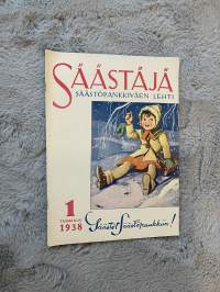 Säästäjä 1938 nr 1 - Lukiijoillemme, Hämäläistä ruokatalousvälineistöä 1700-luvun lopulla, Yli miljardin vuodessa, Ammattikasvatuksen tehostaminen, ym.