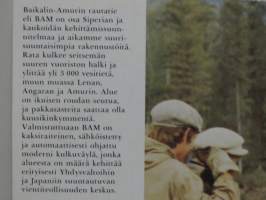 Tulevaisuuden topparoikka - Muistiinpanoja Baikalin-Amurin ratatyömaalta