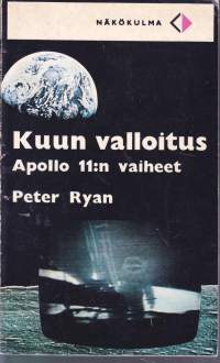 Kuun valloitus - Apollo 11:n vaiheet, 1969. 1. täydellinen kertomus kuun valloituksesta.Astronauttien keskustelut alkuperäisinä, astronauttien ottamat parhaat kuvat.