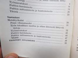 Metsätyöntekijöille - ammattitietoa kysymyksinä ja vastauksina