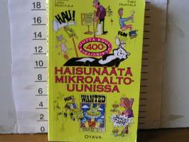 Haisunäätä mikroaaltouunissa : 400 uutta koululaisvitsiä