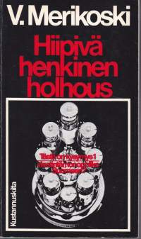 Hiipivä henkinen holhous - viestintämonopoliko Suomeen? Tästä on kysymys -sarja N:o 1.