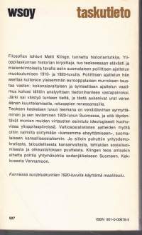 Vihan veljistä valtiososialismiin - yhteiskunnallisia ja kansallisia näkemyksiä 1910- ja 1920-luvuilta. 1972. Venäläisvihan synty ja leviäminen.