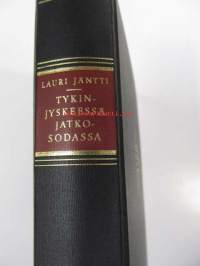 Tykinjyskeessä jatkosodassa. Suomen joutuminen jatkosotaan, käydyt taistelut, rauha, vaaran vuodet ja nykypäivä tykkimiehen näkökulmasta