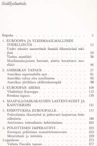 Eurooppa etsii kurssiaan, 1970. 1.p. Katse Euroopan tulevaisuuteen - Asiantuntijat hahmottavat uuden, ennakkoluulottoman kehityslinjan.