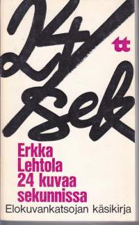 24 kuvaa sekunnissa - elokuvankatsojan käsikirja, 1973. 1.p. Kirja esittelee elokuvan kuohuvan nuoren historian ja elinvoimaisen nykyhetken.