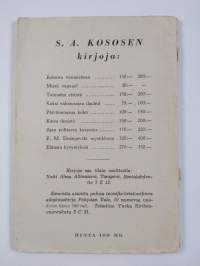 Pekka Ervastin elämä : S. A. Kososen esitelmä vuosijuhlassa Tampereella Ratinanlinnassa II pääsiäispäivänä 1953