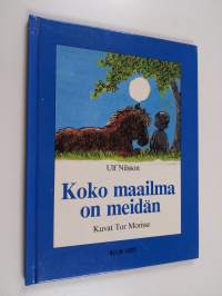 Koko maailma on meidän