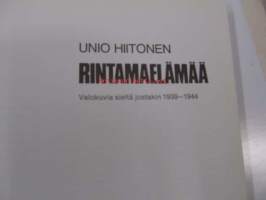 Rintamaelämää - valokuvia sieltä jostakin 1939-1944