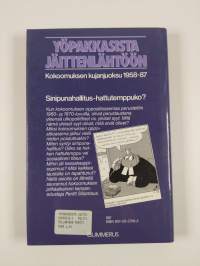 Yöpakkasista jäittenlähtöön : kokoomuksen kujanjuoksu 1958-87