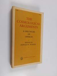 The Cosmological Arguments - A Spectrum of Opinion