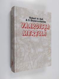 Vaaroissa merellä : henkeäsalpaava tosikertomus toisen maailmansodan ajoilta