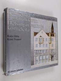 Puhvelista Punatulkkuun - Helsingin vanhoja kortteleita