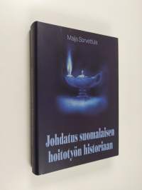 Johdatus suomalaisen hoitotyön historiaan