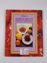 Makeat hillot, kirpeät pikkelssit