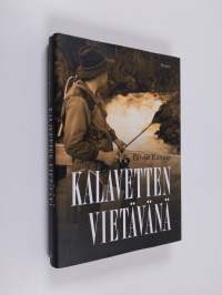 Kalavetten vietävänä