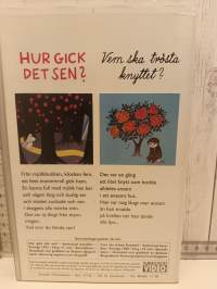 Hur gick det sen?  och  Vem ska trösta knyttet?