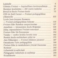 Kohti uutta koulua, 1983. Freinet -pedagogiikan suhde uusiin koulutusajatuksiin vertailussa.