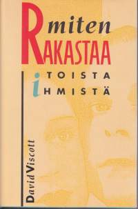 Miten rakastaa toista ihmistä, 1988. 1.p. Miten parisuhdetta voi kehittää antoisammaksi