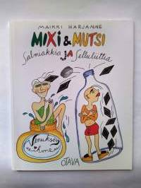 Mixi &amp; Mutsi : Salmiakkia ja selluliittia